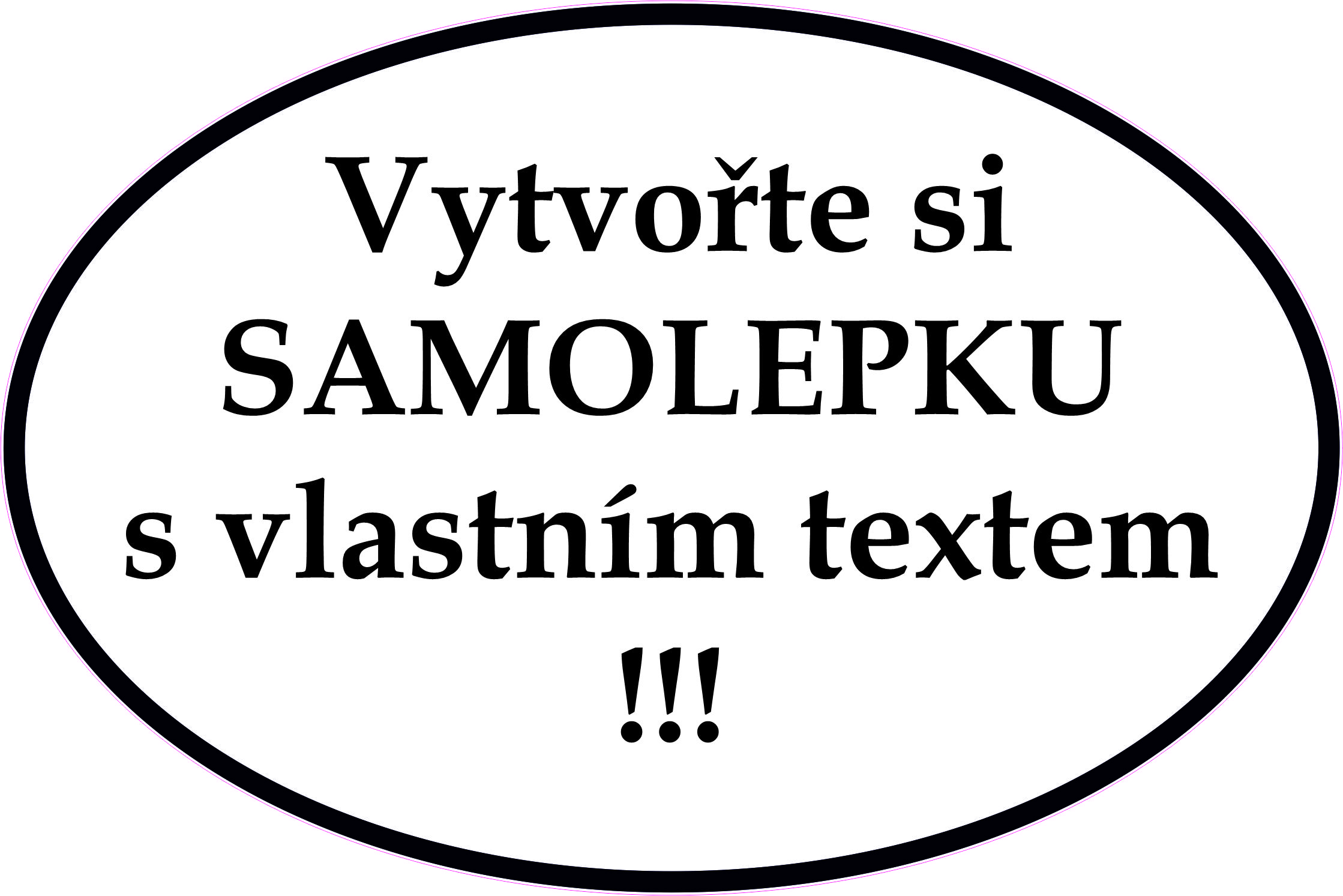 Samolepka 10x15 cm na zakázku s vlastním textem
